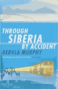 Through Siberia by Accident | Dervla Murphy | 