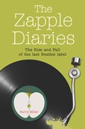 The Zapple Diaries | Barry Miles | 
