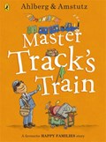 Master Track's Train | Allan Ahlberg | 