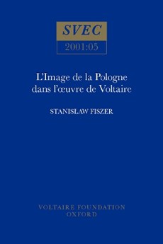 L'Image de la Pologne et des polonais dans l'oeuvre de Voltaire
