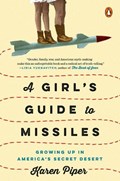 A Girl's Guide to Missiles | Piper Karen | 