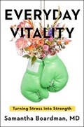 Everyday Vitality | Samantha Boardman | 