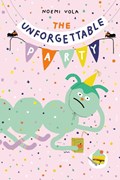 The Unforgettable Party | Noemi Vola | 