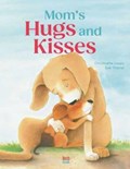 Mom's Hugs and Kisses | Christophe Loupy ; Eve Tharlet | 