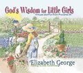 God's Wisdom for Little Girls | Elizabeth George | 