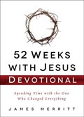 52 Weeks with Jesus Devotional | James Merritt | 