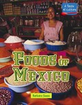 Foods of Mexico | Barbara Sheen | 