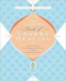 The Complete Book of Chakra Healing