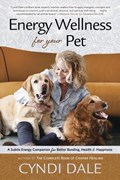 Energy Wellness for Your Pet | Cyndi Dale | 