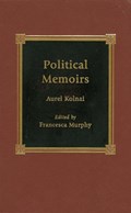 Political Memoirs | Aurel Kolnai | 