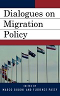 Dialogues on Migration Policy | Marco Giugni ; Florence Passy | 