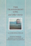 The Transparent Girl and Other Stories | Corinna Bille | 