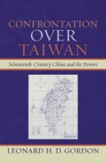 Confrontation over Taiwan | Leonard H. D. Gordon | 