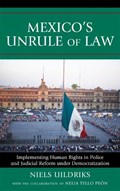 Mexico's Unrule of Law | Niels Uildriks | 