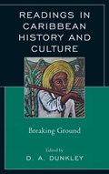 Readings in Caribbean History and Culture | D.A. Dunkley | 