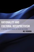 Rationality and Cultural Interpretivism | Kei Yoshida | 