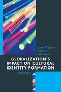 Globalization's Impact on Cultural Identity Formation | Ahmet Atay | 
