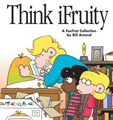 Think Ifruity: a Foxtrot Collection
