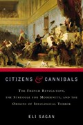 Citizens & Cannibals | Eli Sagan | 