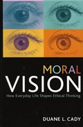 Moral Vision | Duane L. Cady | 