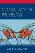 Global Social Problems | Allan Mazur | 