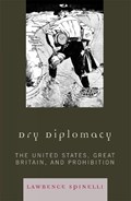 Dry Diplomacy | Lawrence Spinelli | 