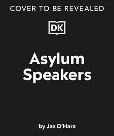 Asylum Speakers: Stories of Migration from the Humans Behind the Headlines
