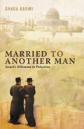 Married to Another Man | Ghada Karmi | 
