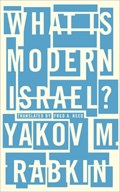 What is Modern Israel? | Yakov M. Rabkin | 