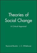 Theories of Social Change | France)Boudon Raymond(UniversityofParis-Sorbonne | 