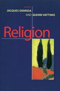 Religion | Jacques (Ecole Pratique des Hautes-?tudes en Sciences Sociales in Paris) Derrida ; Gianni Vattimo | 