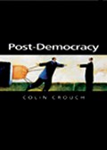 Post-Democracy | Colin (University of Warwick) Crouch | 
