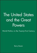 The United States and the Great Powers | Barry (London School of Economics and Political Science) Buzan | 