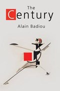 The Century | Alain Badiou | 