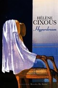 Hyperdream | Helene Cixous | 