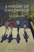 A History of Childhood | UniversityofLondon)Heywood Colin(SchoolofOrientalandAfricanStudies | 
