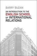 An Introduction to the English School of International Relations | Barry (London School of Economics and Political Science) Buzan | 