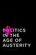 Politics in the Age of Austerity | Wolfgang Streeck ; Armin Schafer | 