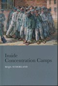 Inside Concentration Camps | Maja (Darmstadt University of Applied Sciences) Suderland | 