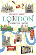 London: A Spiritual History | auteur onbekend | 