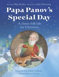 Papa Panov's Special Day | Mig Holder | 