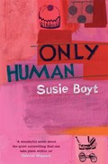 Only Human | Susie Boyt | 