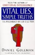 Vital Lies, Simple Truths | Daniel Goleman | 