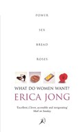 What Do Women Want? | Erica Jong | 