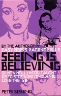 Seeing is Believing | Peter Biskind | 