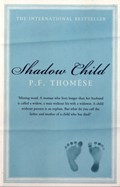 Shadow Child | P. F. Thomese | 