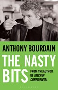 The Nasty Bits | Anthony Bourdain | 