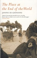 The Place At The End Of The World | Janine di Giovanni | 
