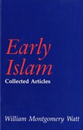 Early Islam | Prof. W. Montgomery Watt | 