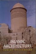 Islamic Architecture | Robert Hillenbrand | 